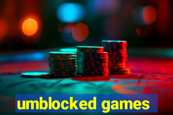 umblocked games